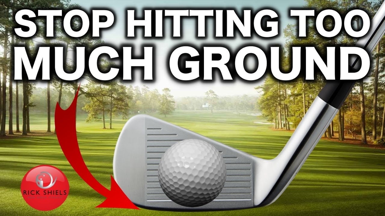 STOP HITTING TOO MUCH GROUND WITH YOUR GOLF CLUB